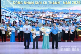 Phó Bí thư Thường trực Tỉnh ủy Nguyễn Hồng Phong dự và trao giải Hội thi “Công nhân giỏi Xứ Thanh” năm 2026
