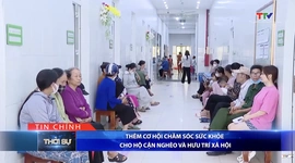 Bản tin Thời sự tối 9/1/2026:&nbsp;Thêm cơ hội chăm sóc sức khỏe cho hộ cận nghèo và hưu trí xã hội
