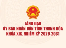 Lãnh đạo Ủy ban nhân dân tỉnh Thanh Hóa khóa XIX, nhiệm kỳ 2026-2031