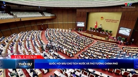 Bản tin Thời sự tối 7/4/2026: Quốc hội bầu Chủ tịch nước và Thủ tướng Chính phủ