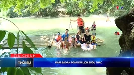 Bản tin Thời sự tối 2/5/2026:&nbsp;Đảm bảo an toàn du lịch suối, thác