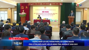 Bản tin Thời sự tối 7/12/2025: Thống nhất cơ cấu, thành phần, số lượng người ứng cử đại biểu Quốc hội và HĐND tỉnh, Nhiệm kỳ 2026-2031