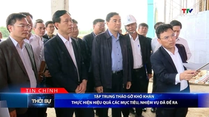 Bản tin Thời sự tối 26/2/2026:&nbsp;Tập trung tháo gỡ khó khăn thực hiện hiệu quả các mục tiêu, nhiệm vụ đã đề ra