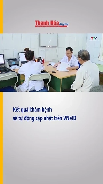 Kết quả khám bệnh sẽ tự động cập nhật trên VNeID| Truyền hình Thanh Hóa