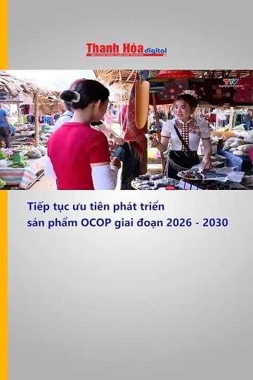 Tiếp tục ưu tiên phát triển sản phẩm OCOP giai đoạn 2026 - 2030