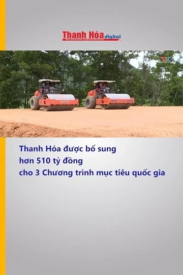 Thanh Hóa được bổ sung hơn 510 tỷ đồng cho 3 Chương trình mục tiêu quốc gia