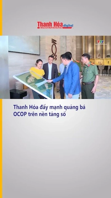 Thanh Hóa đẩy mạnh quảng bá OCOP trên nền tảng số