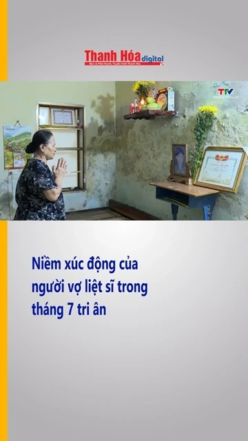 Niềm xúc động của người vợ liệt sĩ trong tháng 7 tri ân