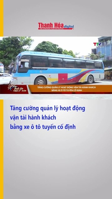 Tăng cường quản lý hoạt động vận tải hành khách bằng xe ô tô tuyến cố định