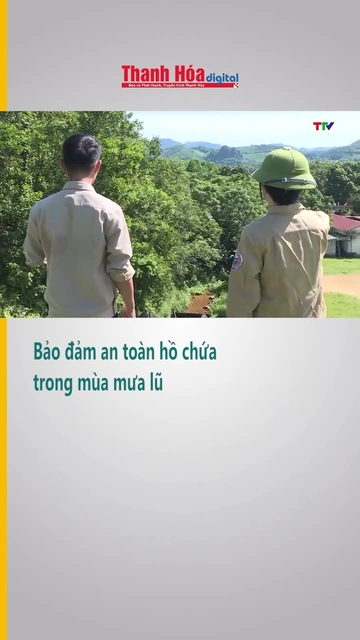 Bảo đảm an toàn hồ chứa trong mùa mưa lũ