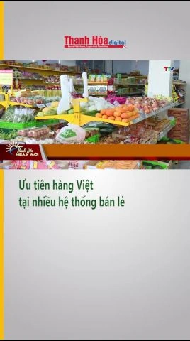 Ngành bán lẻ tái cơ cấu hàng hóa, ưu tiên hàng Việt
