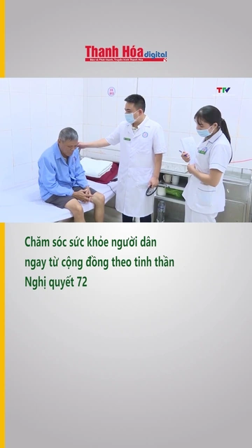Chăm sóc sức khỏe người dân ngay từ cộng đồng theo tinh thần Nghị quyết 72