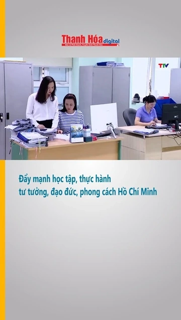 Đẩy mạnh học tập, thực hành tư tưởng, đạo đức, phong cách Hồ Chí Minh