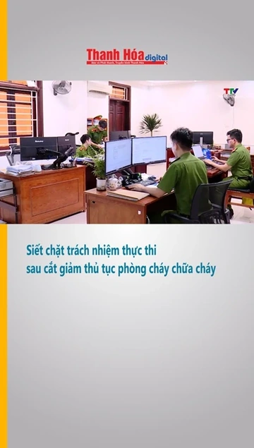 Siết chặt trách nhiệm thực thi sau cắt giảm thủ tục phòng cháy chữa cháy