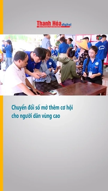 Chuyển đổi số mở thêm cơ hội cho người dân vùng cao