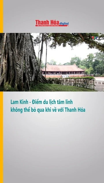 Lam Kinh - Điểm du lịch tâm linh không thể bỏ qua khi về với Thanh Hóa