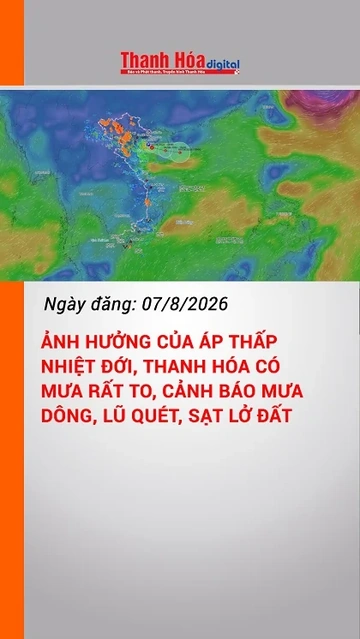 Ảnh hưởng của áp thấp nhiệt đới, Thanh Hóa có mưa rất to, cảnh báo mưa dông, lũ quét, sạt lở đất