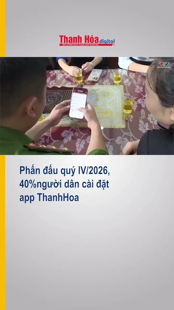 Phấn đấu quý IV 2026, 40% người dân cài đặt app ThanhHoa