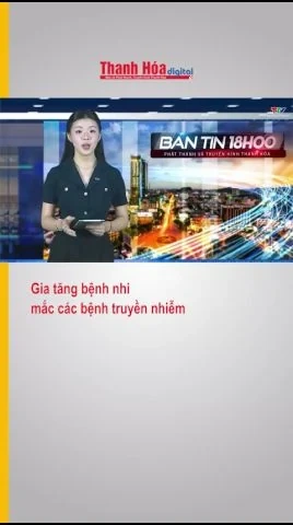 Gia tăng bệnh nhi mắc các bệnh truyền nhiễm