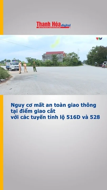 Nguy cơ mất an toàn giao thông tại điểm giao cắt với các tuyến tỉnh lộ 516D và 528