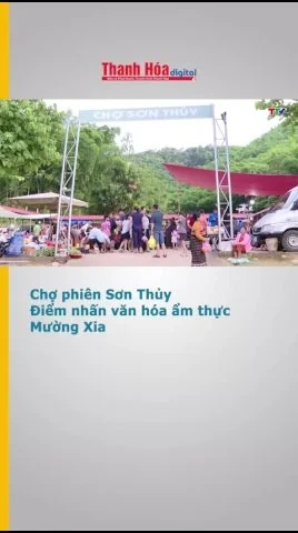 Chợ phiên Sơn Thủy - Điểm nhấn văn hóa ẩm thực Mường Xia
