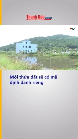 Mỗi thửa đất sẽ có mã định danh riêng