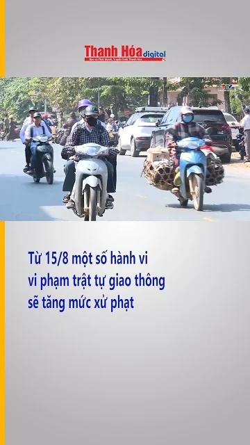 Từ 15/8 một số hành vi vi phạm trật tự giao thông sẽ tăng mức xử phạt