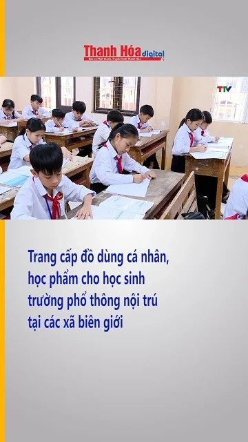 Trang cấp đồ dùng cá nhân, học phẩm cho học sinh trường phổ thông nội trú tại các xã biên giới