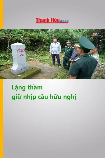Lặng thầm giữ nhịp cầu hữu nghị