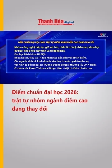 Điểm chuẩn đại học 2026: trật tự nhóm ngành điểm cao đang thay đổi