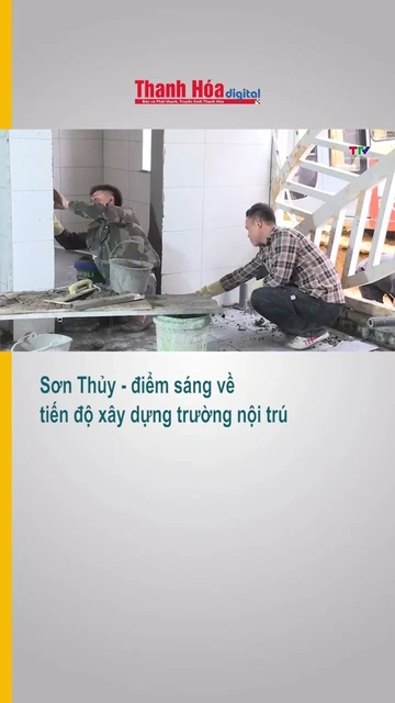 Sơn Thủy - điểm sáng về tiến độ xây dựng trường nội trú