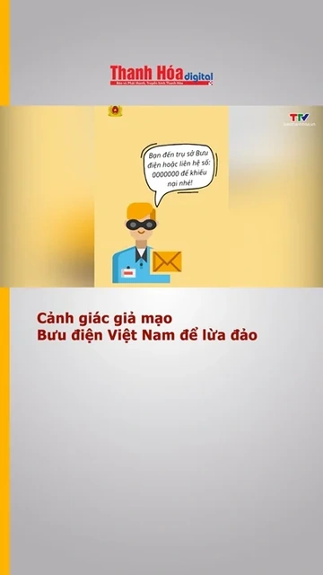 Cảnh giác giả mạo Bưu điện Việt Nam để lừa đảo