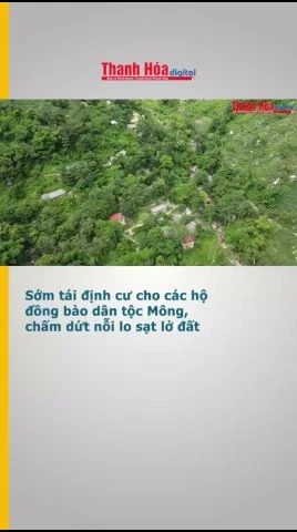 Sớm tái định cư cho các hộ đồng bào dân tộc Mông, chấm dứt nỗi lo sạt lở đất