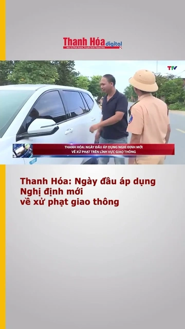 Thanh Hóa: Ngày đầu áp dụng Nghị định mới về xử phạt giao thông