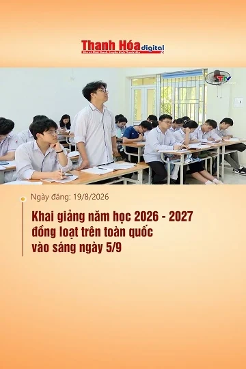Khai giảng năm học 2026 - 2027 đồng loạt trên toàn quốc vào sáng ngày 5/9