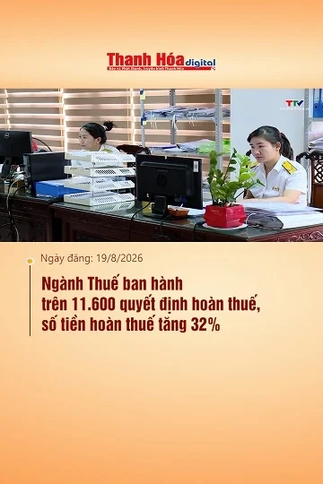 Ngành Thuế ban hành trên 11.600 quyết định hoàn thuế, số tiền hoàn thuế tăng 32%