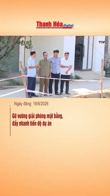 Gỡ vướng giải phóng mặt bằng, đẩy nhanh tiến độ dự án