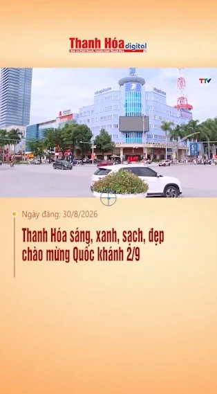 Thanh Hóa sáng, xanh, sạch, đẹp chào mừng Quốc khánh 2/9