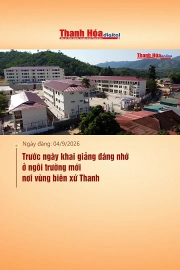 Trước ngày khai giảng đáng nhớ ở ngôi trường mới nơi vùng biên xứ Thanh