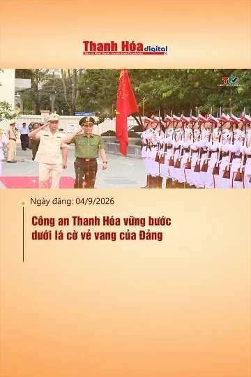 Công an Thanh Hóa vững bước dưới lá cờ vẻ vang của Đảng
