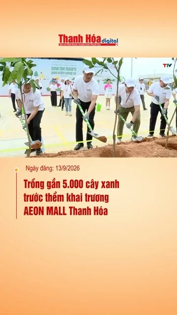 Trồng gần 5.000 cây xanh trước thềm khai trương AEON MALL Thanh Hóa