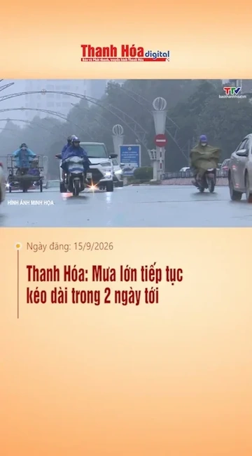 Thanh Hóa: Mưa lớn tiếp tục kéo dài trong 2 ngày tới