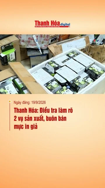 Thanh Hóa: Điều tra làm rõ 2 vụ sản xuất, buôn bán mực in giả