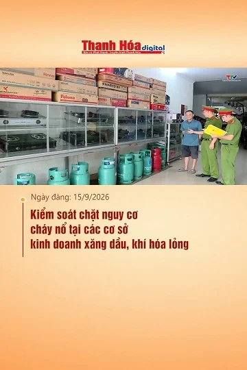 Kiểm soát chặt nguy cơ cháy nổ tại các cơ sở kinh doanh xăng dầu, khí hóa lỏng