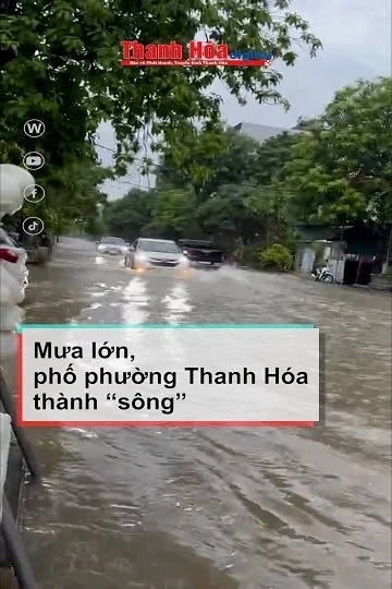 Mưa lớn, phố phường Thanh Hóa thành “sông”