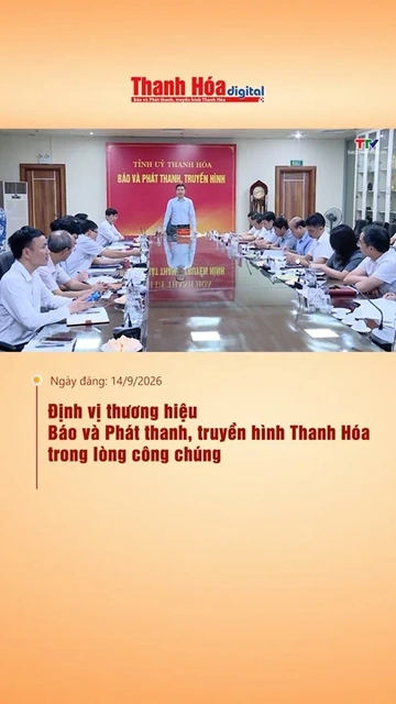 Định vị thương hiệu Báo và Phát thanh, truyền hình Thanh Hóa trong lòng công chúng
