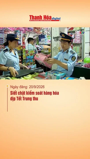 Siết chặt kiểm soát hàng hóa dịp Tết Trung thu