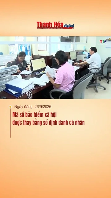 Mã số bảo hiểm xã hội được thay bằng số định danh cá nhân