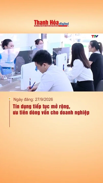 Tín dụng tiếp tục mở rộng, ưu tiên dòng vốn cho doanh nghiệp