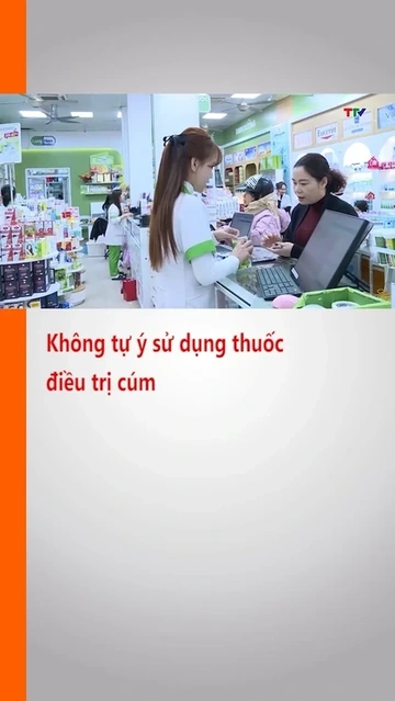 Không tự ý sử dụng thuốc điều trị cúm